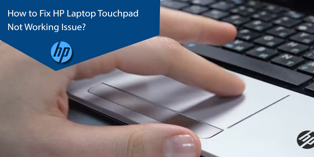 Fix HP Laptop Touchpad